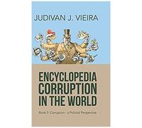Encyclopedia Corruption In The World: Corruption - A Political Perspective