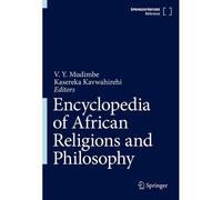 Encyclopedia Of African Religions And Philosophy