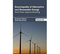 Encyclopedia Of Alternative And Renewable Energy