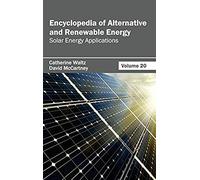 Encyclopedia Of Alternative And Renewable Energy