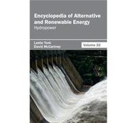 Encyclopedia of Alternative and Renewable Energy Volume 32 Hydropower - ML Books International IPS - ML Books International IPS - Livre en Anglais ML Books International IPSML Books International IPS 