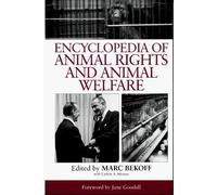 Encyclopedia Of Animal Rights And Animal Welfare