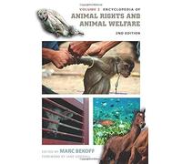 Encyclopedia of Animal Rights and Animal Welfare: Second Edition, Volume 2, 2nd Edition