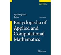 Encyclopedia of Applied and Computational Mathematics