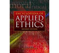Encyclopedia Of Applied Ethics
