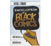 Encyclopedia Of Black Comics