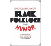 Encyclopedia of Black Folklore and Humor - Henry D. Spalding - Jonathan David Co. Inc - Livre en Anglais - Hardback Henry D. SpaldingHenry D. Spalding (Auteur)