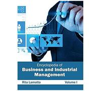 Encyclopedia Of Business And Industrial Management