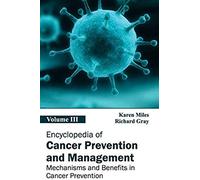 Encyclopedia Of Cancer Prevention And Management