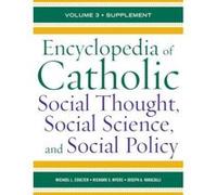 Encyclopedia of Catholic Social Thought, Social Science, and Social Policy - [Version Originale] Michael L Coulter, Richard S Myers, Joseph A Varacalli, (Auteur)