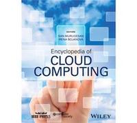 Encyclopedia of Cloud Computing San Murugesan, Irena Bojanova (Auteur)