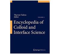 Encyclopedia Of Colloid And Interface Science