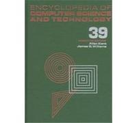 Encyclopedia of Computer Science & Technology, ENCYCLOPEDIA OF COMPUTER SCIENCE AND TECHNOLOGY