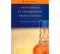 Encyclopedia Of Contemporary French Culture
