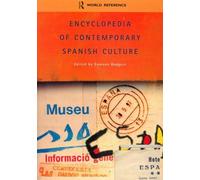 Encyclopedia Of Contemporary Spanish Culture