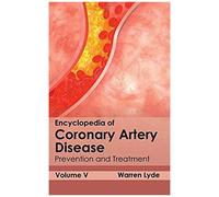 Encyclopedia Of Coronary Artery Disease