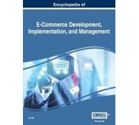 Encyclopedia Of E-Commerce Development, Implementation, And Management, Vol 3