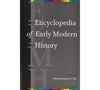 Encyclopedia Of Early Modern History, Volume 1