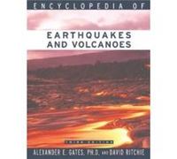 Encyclopedia of Earthquakes and Volcanoes by Alexander E. Gates Alexander E. Gates, David Ritchie (Auteur)
