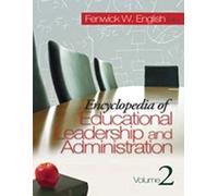 Encyclopedia of Educational Leadership And Administration
