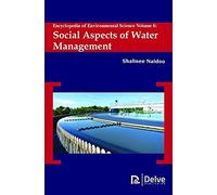 Encyclopedia Of Environmental Science Vol 6: Social Aspects Of Water Management