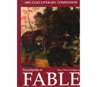 Encyclopedia of Fable, Abc-Clio Literary Companion Mary Ellen Snodgrass (Auteur)