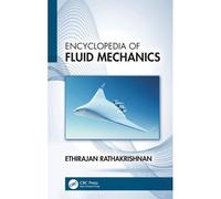 Encyclopedia Of Fluid Mechanics