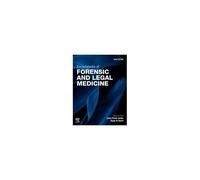 Encyclopedia Of Forensic And Legal Medicine