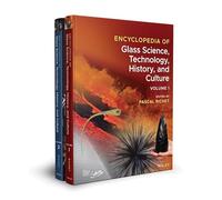 Encyclopedia of Glass Science, Technology, History, and Culture