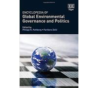 Encyclopedia Of Global Environmental Governance And Politics