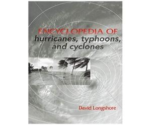 Encyclopedia Of Hurricanes, Typhoons And Cyclones