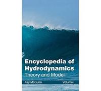 Encyclopedia of Hydrodynamics: Volume I (Theory and Model): 1 - [Livre en VO] Fay Mcguire (Auteur)