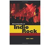 Encyclopedia Of Indie Rock