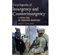 Encyclopedia Of Insurgency And Counterinsurgency
