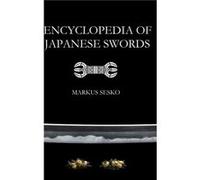 Encyclopedia of Japanese Swords by Markus Sesko Markus Sesko (Auteur)