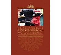 Encyclopedia Of Latin American History And Culture: 6 Volume Set