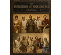Encyclopedia of Lost Minds: Echoes on AI: Tome IV: 470 - 340 BCE