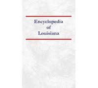 Encyclopedia Of Louisiana Paperback Book By Nancy Capace