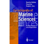Encyclopedia Of Marine Sciences - With 126 Figures, 2nd Edition 1998