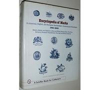 Encyclopedia of Marks on American, English, and European Earthenware, Ironstone, Stoneware (1780-1980), Schiffer Book for Collectors Series Arnold A. Kowalsky, Dorothy E. Kowalsky (Auteur)