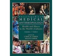 Encyclopedia Of Medical Anthropology