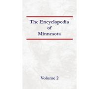 Encyclopedia Of Minnesota - Volume 2 Paperback Book By Nancy Capace