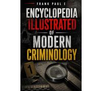 Encyclopedia of Modern Criminology: by Frank Paul E.