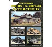 Encyclopedia of Modern US Military Tactical Vehicles