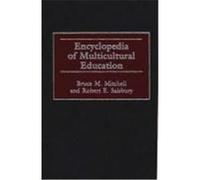 Encyclopedia of Multicultural Education Bruce M. Mitchell, Robert E. Salsbury (Auteur)
