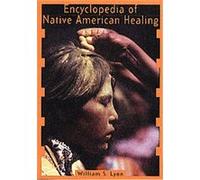 Encyclopedia Of Native American Healing (1997. Corr. 2nd Printing)