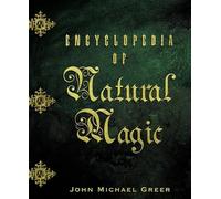 Encyclopedia Of Natural Magic