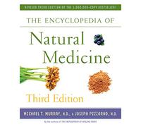 Encyclopedia of Natural Medicine 3rd Edition.