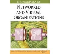 Encyclopedia Of Networked And Virtual Organizations (Volume 2)