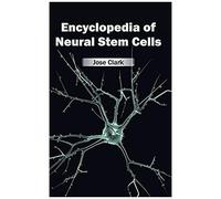 Encyclopedia Of Neural Stem Cells